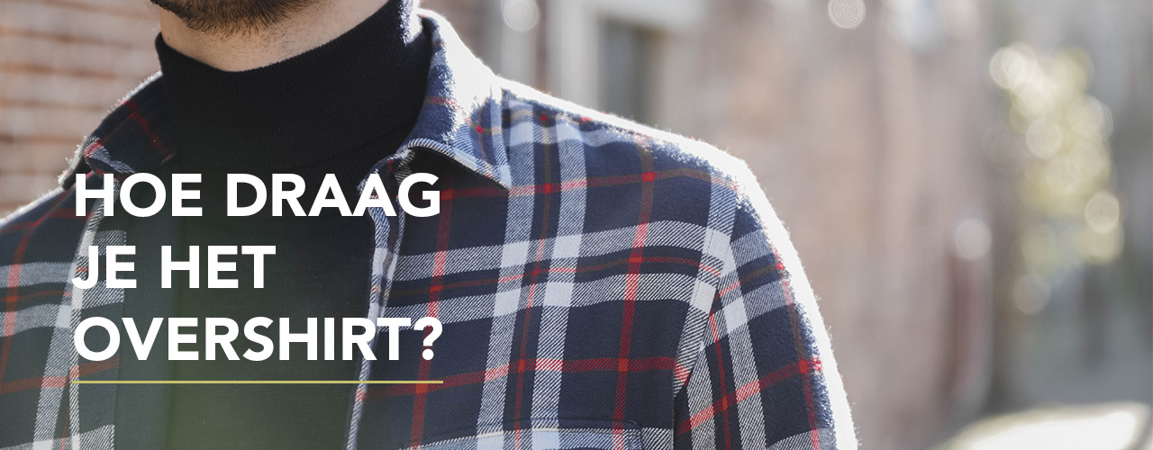 Overshirt kopen mannen Overshirt kopen mannen